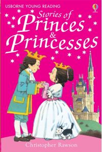 Book Cover for Stories of Princes & Princesses by Lesley Sims, Christopher Rawson, Stephen Cartwright, Alison Kelly