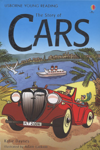 Book Cover for The Story of Cars by Katie Daynes, Adam Larkum, Alison Kelly