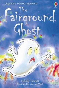 Book Cover for The Fairground Ghost by Lesley Sims, Felicity Everett, Alex de Wolf, Alison Kelly