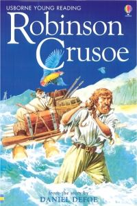 Book Cover for Robinson Crusoe by Angela Wilkes, Gill Harvey, Peter Dennis, Alison Kelly, Daniel Defoe