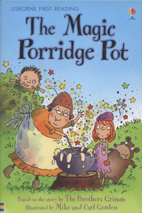 Book Cover for The Magic Porridge Pot by Rosie Dickins, Mike Gordon, Carl Gordon, Alison Kelly