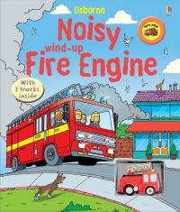 Book Cover for Noisy Wind-Up Fire Engine by Sam Taplin, Gustavo Mazali