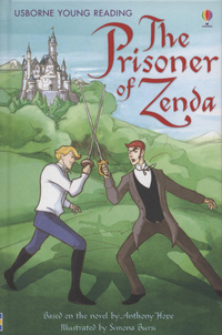 Book Cover for The Prisoner of Zenda by Sarah Courtauld, Anthony Hope, Simona Bursi, Alison Kelly