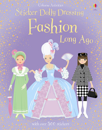 Book Cover for Sticker Dolly Dressing Fashion Long Ago by Louie Stowell, Lucy Bowman
