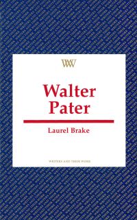 Book Cover for Walter Pater by Laurel Brake, British Council