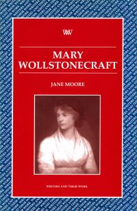 Book Cover for Mary Wollstonecraft by Jane Moore, British Council