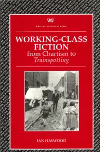 Book Cover for Working-Class Fiction by Ian Haywood, British Council