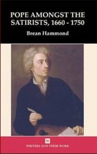 Book Cover for Pope Amongst the Satirists by Brean S. Hammond