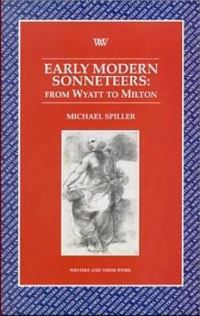 Book Cover for Early Modern Sonneteers by Michael Spiller, British Council