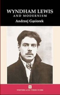 Book Cover for Wyndham Lewis and Modernism by Andrzej Gasiorak