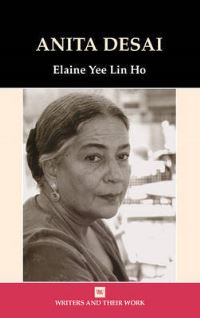 Book Cover for Anita Desai by Elaine Yee Lin Ho, British Council