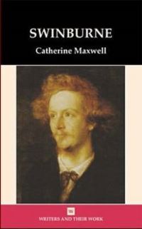 Book Cover for Swinburne by Catherine Maxwell, Isobel Armstrong