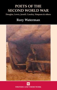 Book Cover for Poets of the Second World War by Rory Waterman