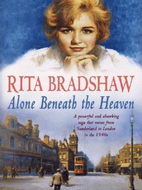 Book Cover for Alone Beneath the Heaven by Rita Bradshaw
