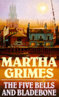 Book Cover for The Five Bells and Bladebone by Martha Grimes