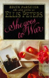 Book Cover for She Goes to War by Edith Pargeter