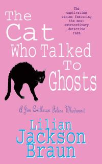 Book Cover for The Cat Who Talked to Ghosts by Lilian Jackson Braun