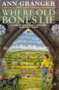 Book Cover for Where Old Bones Lie by Ann Granger