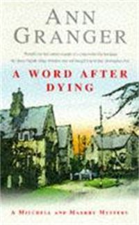 Book Cover for A Word After Dying by Ann Granger