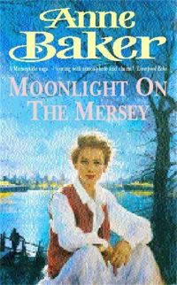 Book Cover for Moonlight on the Mersey by Anne Baker