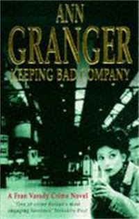 Book Cover for Keeping Bad Company by Ann Granger