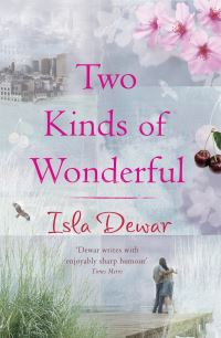 Book Cover for Two Kinds of Wonderful by Isla Dewar
