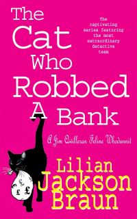 Book Cover for The Cat Who Robbed a Bank by Lilian Jackson Braun