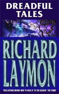 Book Cover for Dreadful Tales by Richard Laymon