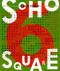 Book Cover for Soho Square by Colm Toibin