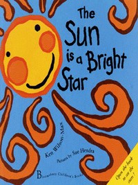Book Cover for The Sun Is a Bright Star by Ken WilsonMax, Sue Hendra