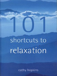 Book Cover for 101 Short Cuts to Relaxation by Cathy Hopkins