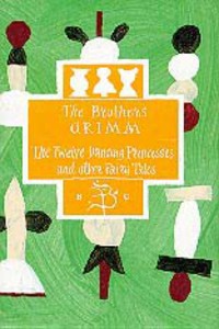 Book Cover for The Twelve Dancing Princesses and Other Fairy Tales by Jacob Grimm, Giles Gordon, Wilhelm Grimm