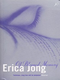 Book Cover for Of Blessed Memory by Erica Jong