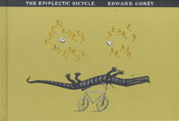 Book Cover for The Epiplectic Bicycle by Edward Gorey