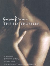 Book Cover for The Fly-Truffler by Gustaf Sobin