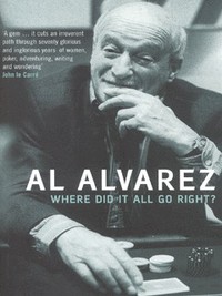 Book Cover for Where Did It All Go Right? by A Alvarez