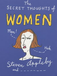Book Cover for The Secret Thoughts of Women by Steven Appleby