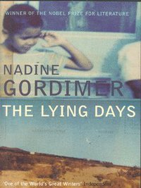 Book Cover for The Lying Days by Nadine Gordimer