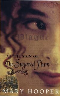 Book Cover for At the Sign of the Sugared Plum by Mary Hooper