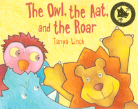 Book Cover for The Owl, the Aat, and the Roar by Tanya Linch