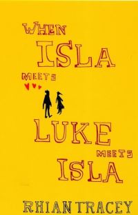 Book Cover for When Isla Meets Luke Meets Isla by Rhian Tracey