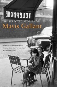 Book Cover for The Selected Stories of Mavis Gallant by Mavis Gallant