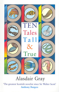 Book Cover for Ten Tales Tall & True by Alasdair Gray
