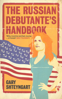 Book Cover for The Russian Debutante's Handbook by Gary Shteyngart