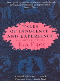 Book Cover for Tales of Innocence and Experience by Eva Figes