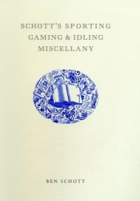 Book Cover for Schott's Sporting Gaming & Idling Miscellany by Ben Schott