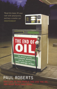 Book Cover for The End of Oil by Paul Roberts
