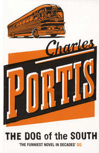 Book Cover for The Dog of the South by Charles Portis