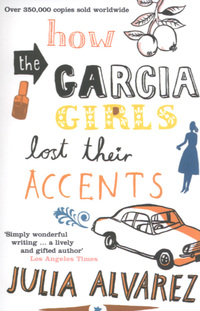 Book Cover for How the García Girls Lost Their Accents by Julia Alvarez