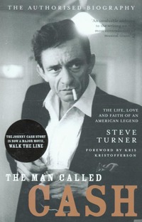 Book Cover for The Man Called Cash by Steve Turner